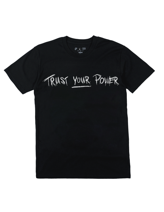 Trust Your Power Tee